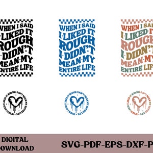 Quando eu disse que gostei do Rough Svg, não quis dizer toda a minha vida Png, Humor adulto Png, Sarcasmo dizendo, Download digital, Design de sublimação