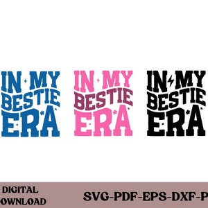 In My Bestie Era Svg, In My Bestie Era Png, Bestie Svg, Bestie Png, In My Bestie Era, Wave, Retro, Groovy, Sublimation Design