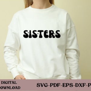 Soeurs SVG, côte à côte ou à des kilomètres de distance, les soeurs seront toujours connectées par coeur svg, fichiers de coupe, Cricut, Silhouette, Png, Svg, Eps, Dxf