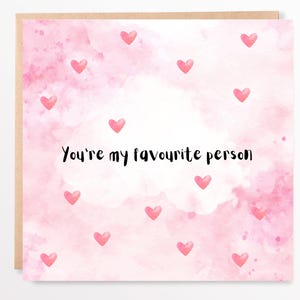 Eres mi persona favorita: tarjeta de felicitación romántica para aniversarios, día de San Valentín o simplemente porque sí: tarjeta de amor de 6 x 6