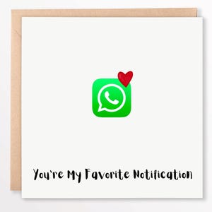 Eres mi notificación favorita - Tarjeta de felicitación - Ideal para aniversarios, día de San Valentín o simplemente porque sí