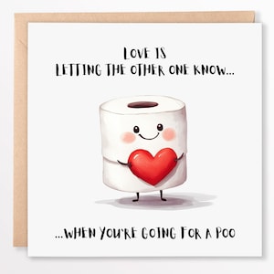 Funny Love Card - Leuke woordspeling op toiletpapier - Romantische verjaardag, Valentijnsdag of gewoon omdat kaart - 6 x 6 inch