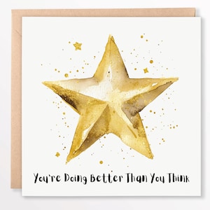 Vous faites mieux que vous ne le pensez - carte d'encouragement inspirante, cadeau de motivation 6 x 6