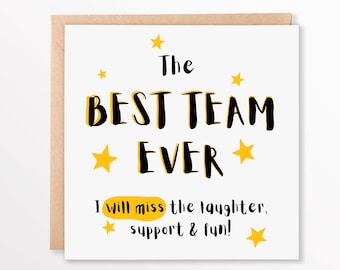Puede incluir: Una tarjeta blanca con texto negro que dice "The Best Team Ever" con estrellas amarillas. El texto debajo dice "I will miss the laughter, support & fun!"