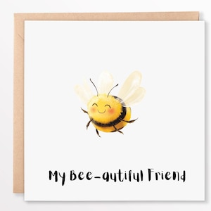 Il mio amico Bee-autiful - Biglietto di auguri 6x6 Biglietto di amicizia carino e giocoso, biglietto del migliore amico, idee regalo, migliore amico per sempre, biglietto personalizzato