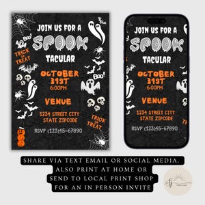 May include: A Halloween-themed invitation design with the text "Join us for a Spooktacular" in white on a black background. Includes bats, ghosts, spiders, and pumpkins. The date is October 31st at 6:00 PM.