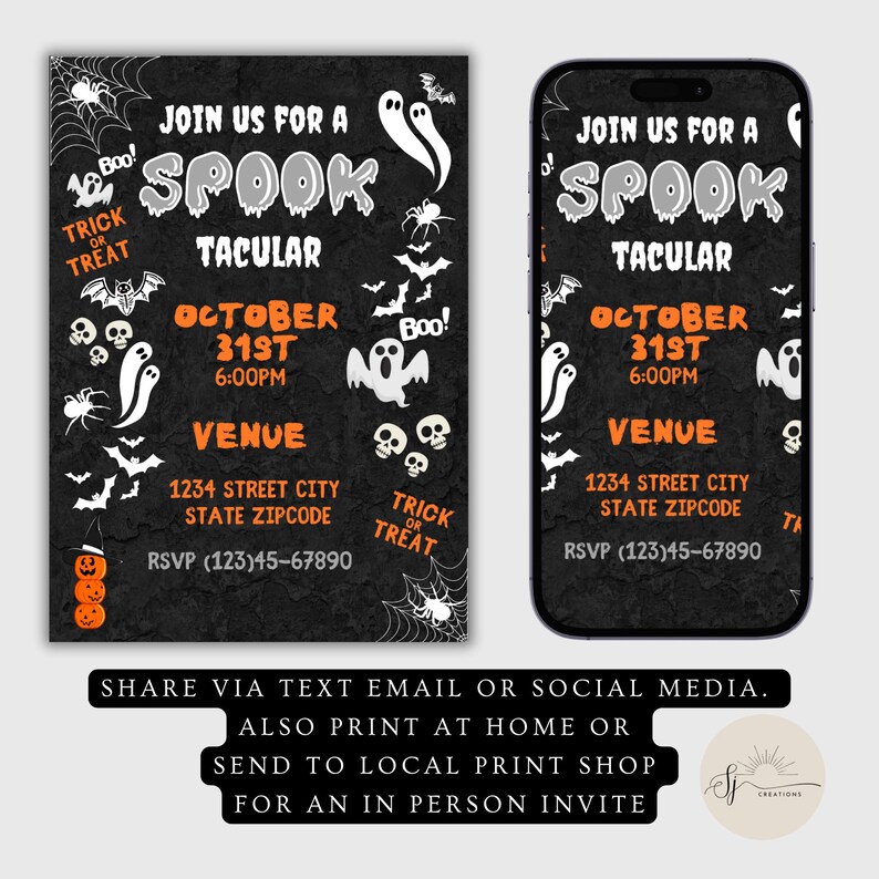 May include: A Halloween-themed invitation design with the text "Join us for a Spooktacular" in white on a black background. Includes bats, ghosts, spiders, and pumpkins. The date is October 31st at 6:00 PM.