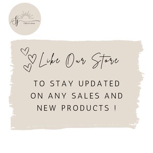 May include: A graphic with the text "Like Our Store" and "To Stay Updated On Any Sales And New Products!" in a handwritten style font. The text is on a beige background with three heart shapes. The logo of "SJ Creations" is in the upper left corner.