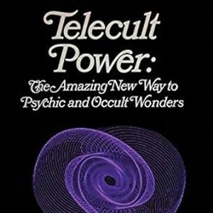 Telecult Power: the Amazing New Way to Psychic and Occult Wonders by Reese Dubin