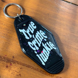 True Crime Junkie Keychain