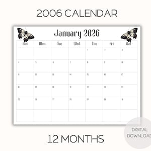 Puede incluir: Calendario blanco para enero de 2026, con ilustraciones de mariposas. La cuadrícula del calendario muestra los días de la semana. También se ve el texto "2006 CALENDAR" y "12 MONTHS". Descarga digital.