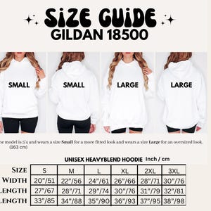 May include: A Gildan 18500 size guide for a white unisex heavyblend hoodie. The chart displays front and back views of small and large sizes, with a table listing width, length, and sleeve length measurements in inches and centimeters.