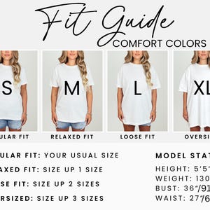 May include: A Fit Guide for Comfort Colors 1717 t-shirts showing four sizes: S, M, L, and XL. The chart displays fit styles labeled Regular, Relaxed, Loose, and Oversized. Model stats are listed as 5'5" height, 130 lbs weight, 36" bust, and 27" waist.