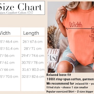 May include: A size chart for a Comfort Colors 1717 t-shirt, displaying width and length measurements in inches for sizes S through 3XL. The image includes a visual guide on an orange t-shirt showing where to measure width and length.