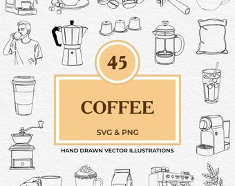 45 Coffee SVG PNG Bundle Hand Drawn Coffee Makers, Cups, Beans, Barista Tools & Drinks Line Art Illustrations for Cricut, Laser, Sublimation