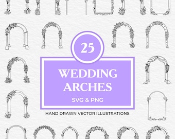 25 Wedding Arch SVG PNG Bundle | Floral Ceremony Arches Clipart | Romantic Botanical Line Art for Cricut, Laser & Invitations