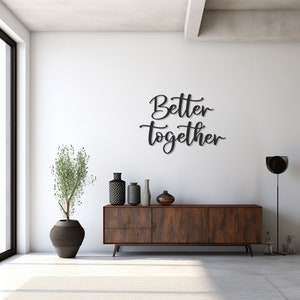 Better Together Metal Wall Art: Inspirational Home Decor