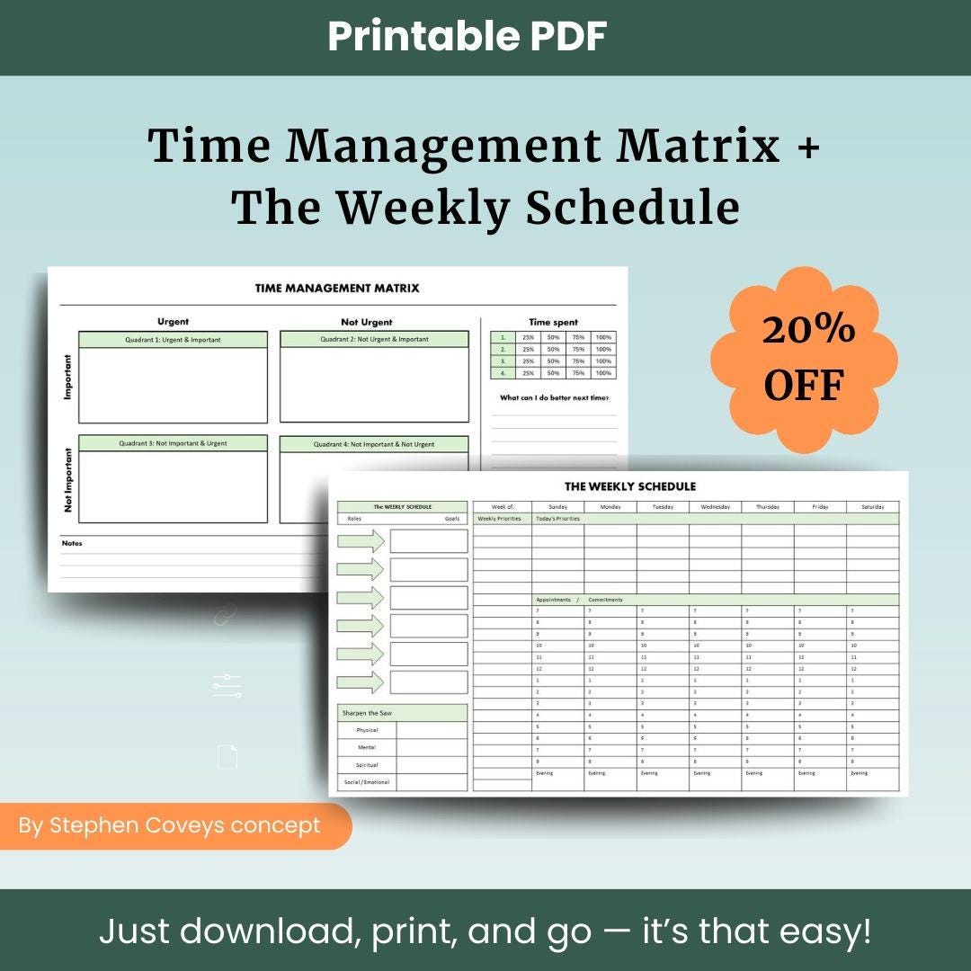Time Management Matrix & The Weekly Schedule - Eisenhower Matrix - Stephen Covey - The 7 habits of Highly Effective People - Printable PDF