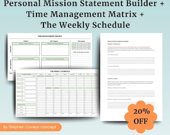 Personal Mission Statement Builder, Time Management Matrix / Eisenhower Matrix & The Weekly Schedule - Stephen Covey - 7 habits