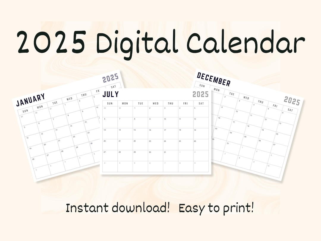 Printable 2025 Digital Calendar, Template for Each Month, Instant PDF Download, Easily Print and Start Marking Up, Keep Your Year Organized - Etsy printable-2025-digital-calendar-template-for-each-month-instant-pdf-download-easily-print-and-start-marking-up-keep-your-year-organized-etsy