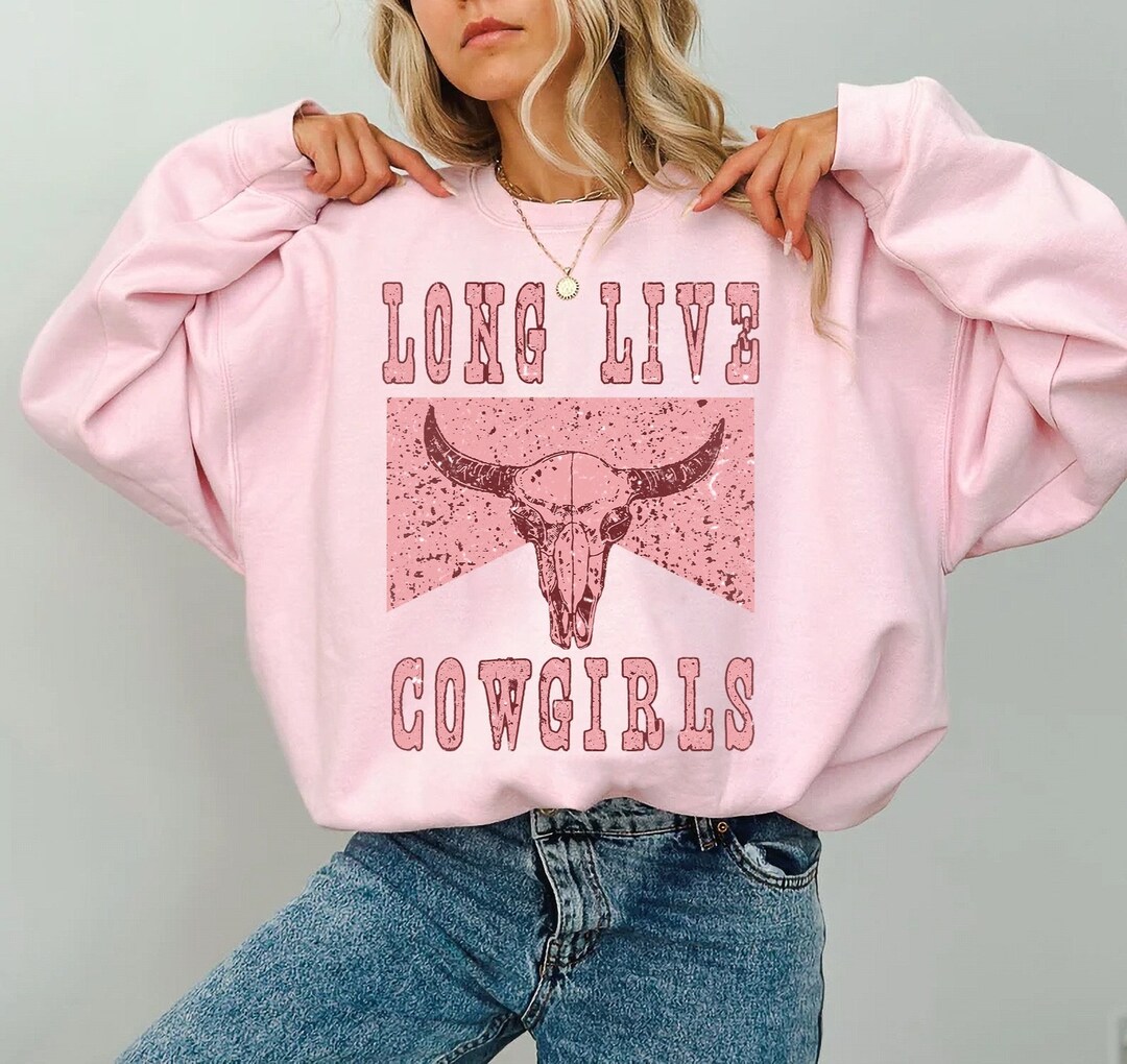 Long Live Cowgirls Sweatshirt, Oversized Cowgirl Sweater, Howdy Sweat ...
