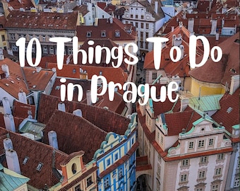 10 Things To Do in Prague - Travel Guide / Instant Download