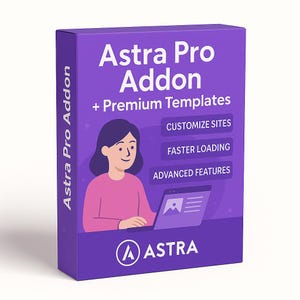 May include: A purple box featuring "Astra Pro Addon + Premium Templates" and a graphic of a person using a laptop. The box also lists "Customise Sites", "Faster Loading", and "Advanced Features". The Astra logo is at the bottom.