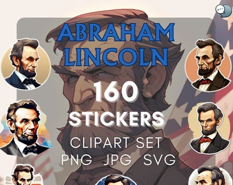160 Abraham Lincoln Stickers Mega Pack - PNG, JPG, SVG - Presidential Clipart for Crafting and Projects by ChatStick Team