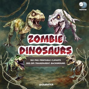 Pode incluir: Ilustração digital com quatro dinossauros zumbis em várias poses. A imagem inclui o texto "ZOMBIE DINOSAURS" em uma fonte vermelha e desgastada, juntamente com detalhes sobre a clipart: "160 PNG PRINTABLE CLIPARTS 300 DPI TRANSPARENT BACKGROUND".