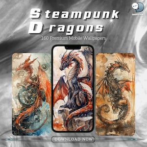 Puede incluir: Tres fondos de pantalla digitales para teléfono que presentan dragones steampunk. Los dragones se representan en un estilo de acuarela con intrincados detalles mecánicos. El texto "Steampunk Dragons" y "160 Fondos de pantalla móviles premium" se muestra en la parte superior de la imagen.