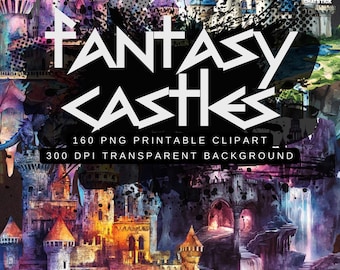 Fantasy Castles Digital Clipart - 160 Magical Fairy Tale Castle PNGs for Scrapbooking, Crafts & Printables