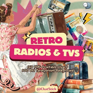 Può includere: Illustrazione in stile retrò con radio e TV vintage. L'immagine presenta una donna con un vestito floreale, uno striscione rosa con la scritta "RETRO RADIOS & TVS" e varie radio e televisori vintage. È presente anche il testo "160 PNG Printable clipart 300 DPI Tarusparent Background".