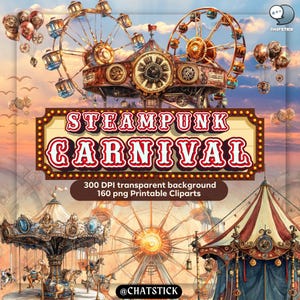 Peut inclure: Une illustration numérique d'un carnaval steampunk avec une grande roue, un carrousel et une grande tente. L'illustration est de style vintage avec une palette de couleurs chaudes. Le texte "STEAMPUNK CARNIVAL" est affiché dans une bannière en haut de l'image. Le texte "300 DPI transparent background 160 png Printable Cliparts" est affiché sous la bannière. Le texte "@CHATSTICK" est affiché en bas de l'image.