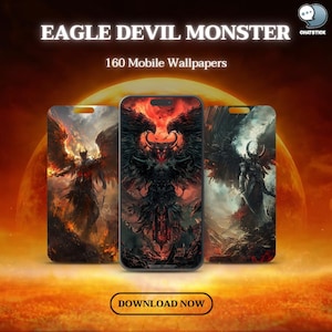 May include: Three phone cases with different designs featuring a dark, winged creature with red eyes and horns against a fiery background. The text "EAGLE DEVIL MONSTER" and "160 Mobile Wallpapers" is displayed above the cases. The text "DOWNLOAD NOW" is displayed below the cases.