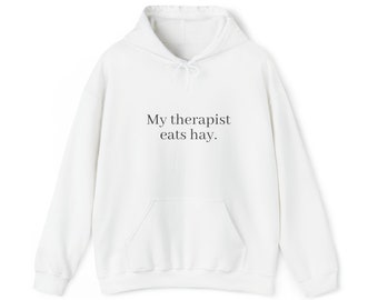 Mijn therapeut eet hooi - Unisex sweatshirt met capuchon