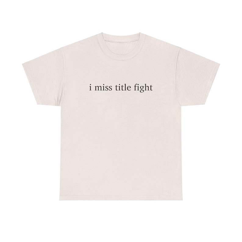 Camiseta de algodón grueso I Miss Title Fight, regalo genial para los amantes de los emo del Medio Oeste, perfecta para todos los días imagen 3