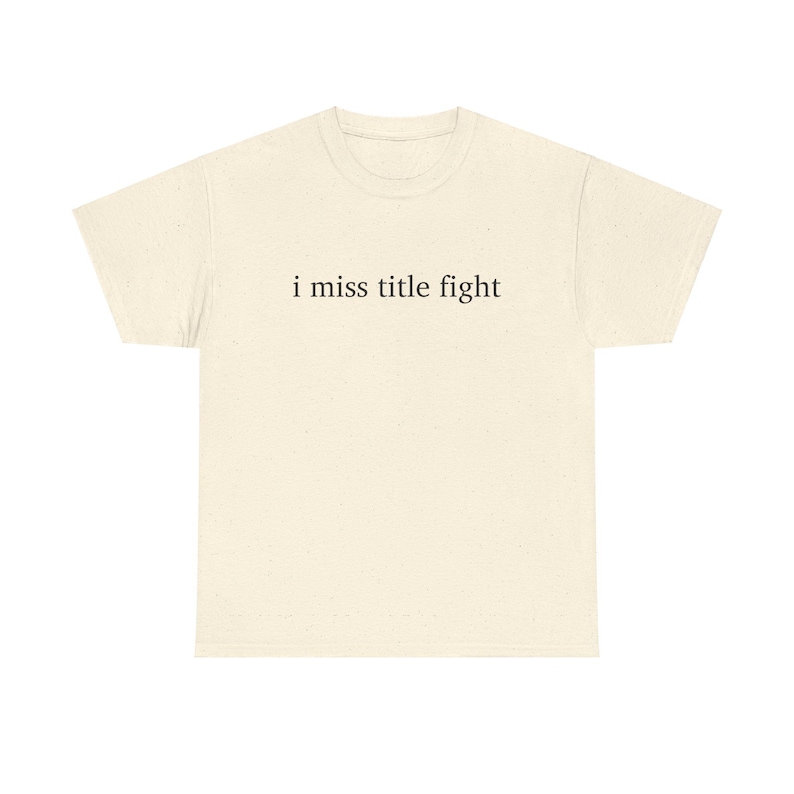 Camiseta de algodón grueso I Miss Title Fight, regalo genial para los amantes de los emo del Medio Oeste, perfecta para todos los días imagen 4