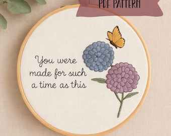 You were made for Such a Time as this Embroidery Pattern PDF, Beginner Hand Embroidery Floral Hoop with Butterfly, Christian Scripture