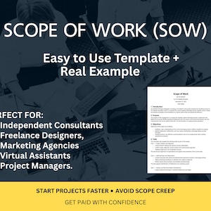 Könnte beinhalten: Ein Dokument mit dem Titel "Scope of Work (SOW)" mit dem Text "Easy to Use Template + Real Example". Das Bild zeigt einen Schreibtisch mit einem Laptop und anderem Büromaterial. Der Text "Start Projects Faster. Avoid Scope Creep. Get Paid With Confidence" steht unten.