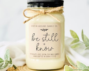 Be Still and Know Candle – 13 oz All-Natural Soy Wax Mason Jar