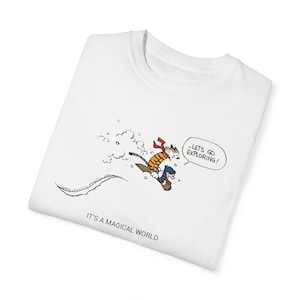 Calvin & Hobbes Comfort Colors T-Shirt, It&#39;s a magical world, Cartoon T-Shirt, Calvin and Hobbes, 90s T-Shirt, Unisex