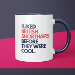 British Shorthair Owner Before It Was Cool British Shorthair Mug Gift for Cat Mom British Shorthair Gift for Cat Lover Parent