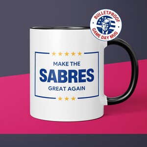 MAGA Sabres Mug Buffalo Sabres Coffee Cup Gift for Him Funny Donald Trump Buffalo Sabres Gift for Dad Sabres Gift for Sabres Fan