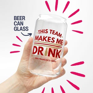 49ers Make Me Drink San Francisco 49ers Beer Mug Gift for Him Iced Coffee Cup Beer Gift for Dad 49ers Pint Glass 49ers Wedding Party Gift