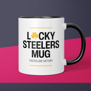 Lucky Steelers Mug Pittsburgh Steelers Coffee Cup Gift for Him Husband Coffee Mug Gifts for Dad Steelers Gift for Men Gift for Steelers Fan
