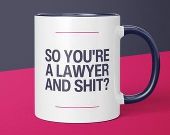 Lawyer Graduation Gift Mug | Lawyer Mug | Attorney Gifts | Look At You Becoming A Lawyer And Sh!t | Lawyer Gifts | Gift for Lawyer