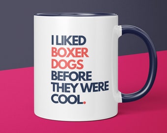 Boxer Dog Owner Before It Was Cool Boxer Dog Mug Gift for Dog Mom Boxer Dog Gift for Boxer Dog Dog Lover Parent