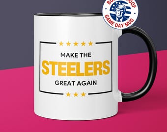 MAGA Steelers Mug Pittsburgh Steelers Coffee Cup Gift for Him Funny Donald Trump Pittsburgh Steelers Gift for Dad Steelers Gift for Steelers
