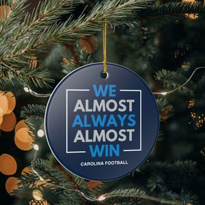 Carolina Panthers Christmas Ornament Gift for Him Almost Always Win Panthers Christmas Gift for Dad Holiday Decoration for Panthers Fan