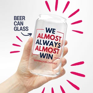 Washington Capitals Beer Mug Gift for Him Almost Always Win Capitals Beer Glass Gift for Dad Pint Glass Hockey Gift for Capitals Fan
